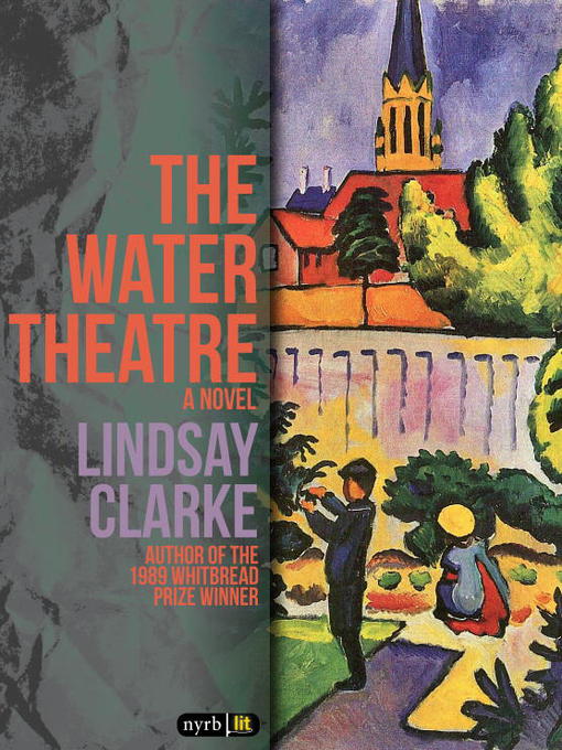 Title details for The Water Theatre by Lindsay Clarke - Available